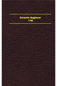 Ceramic Engineer Log (Logbook, Journal - 96 pages, 5 x 8 inches)