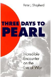 Three Days to Pearl