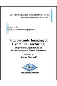 Microseismic Imaging of Hydraulic Fracturing