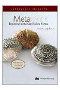 Metalwork Exploring Metal Clay Hollow Forms