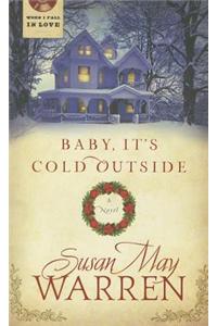 Baby, It's Cold Outside
