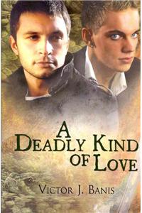A Deadly Kind of Love