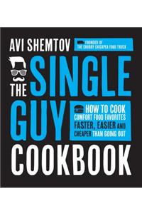 The Single Guy Cookbook