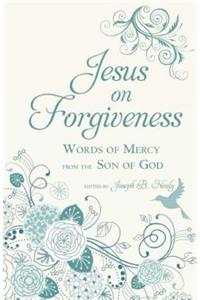 Jesus on Forgiveness
