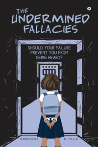 Undermined Fallacies