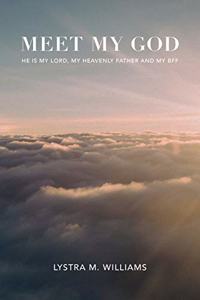Meet My God