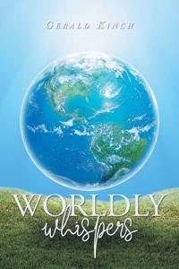 Worldly Whispers