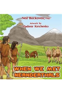 When We Met Neanderthals