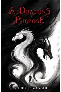 A Dragon's Purpose