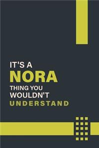 It's a Nora Thing You Wouldn't Understand