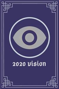 2020 Vision