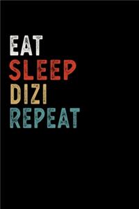 Eat Sleep Dizi Repeat Funny Musical Instrument Gift Idea