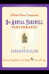 Prairie Home Companion: The 3rd Annual Farewell Performance