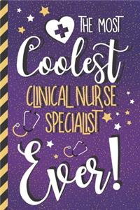 The Most Coolest Clinical Nurse Specialist Ever!