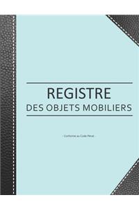 Registre des Objets Mobiliers - Conforme au code pénal