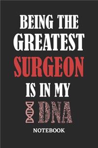 Being the Greatest Surgeon is in my DNA Notebook