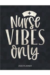 Nurse Vibes Only 2020 Planner