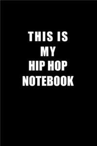 Notebook For Hip Hop Lovers