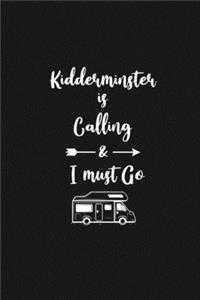 Kidderminster is Calling and I Must Go