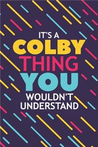 It's a Colby Thing You Wouldn't Understand