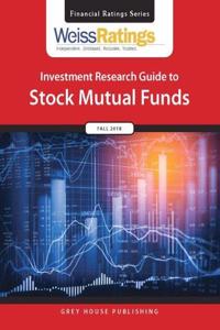 Weiss Ratings Investment Research Guide to Stock Mutual Funds, Fall 2018