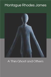 A Thin Ghost and Others