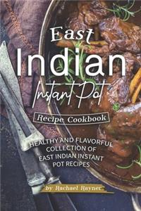 East Indian Instant Pot Recipe Cookbook