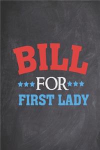 Bill for first lady - Hillary for president - Funny Journal