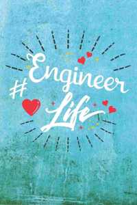 Engineer Life