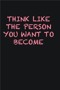 think like the person you want to become