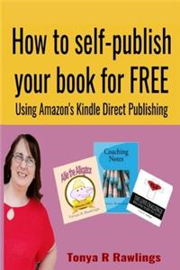 How to Self-publish Your Book for FREE