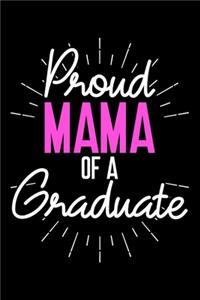 Proud Mama of a Graduate