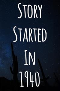 Story Started In 1940