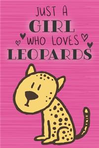 Just a Girl Who Loves Leopards