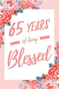 65 Years Of Being Blessed