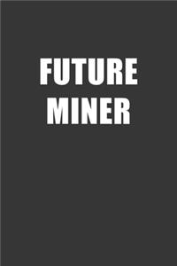 Future Miner Notebook