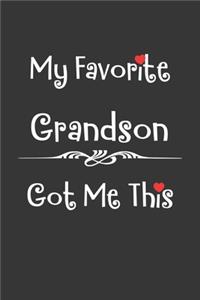 My Favorite Grandson Got Me This Notebook