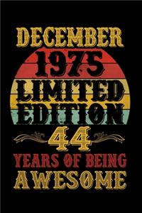 December 1975 Limited Edition 44 Years Of Being Awesome