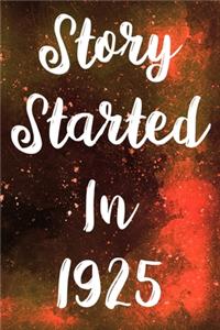 Story Started In 1925