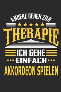 Andere gehen zur Therapie Ich gehe einfach Akkordeon spielen