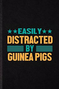 Easily Distracted by Guinea Pigs
