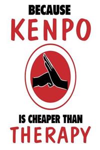 Because Kenpo Is Cheaper Than Therapy