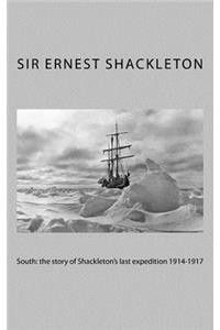 South: the story of Shackleton's last expedition 1914-1917