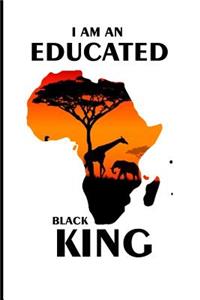 I Am an Educated Black King