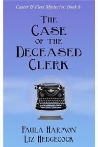 The Case of the Deceased Clerk