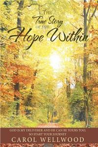 The True Story of the Hope Within