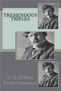Tremendous Trifles