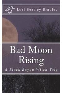 Bad Moon Rising