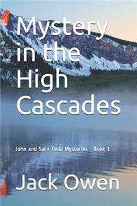 Mystery in the High Cascades