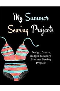 My Summer Sewing Projects